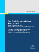 Der Funktionswandel von Zeitarbeit - neue Chancen für eine Human-Relations orientierte Perspektive?: Eine Analyse des Spannungsfeldes Idealität versus Praktikabilität anhand von qualitativen Beispielen