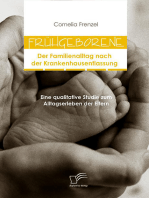 Frühgeborene: Der Familienalltag nach der Krankenhausentlassung: Eine qualitative Studie zum Alltagserleben der Eltern