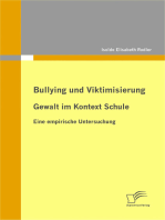 Bullying und Viktimisierung: Gewalt im Kontext Schule: Eine empirische Untersuchung