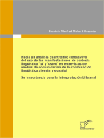 Hacia un análisis cuantitativo contrastivo del uso de las manifestaciones de cortesía lingüística 'tú' y 'usted' en entrevistas de medios de comunicación de la combinación lingüística alemán y español: Su importancia para la interpretación bilateral