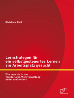 Lernstrategen für ein selbstgesteuertes Lernen am Arbeitsplatz gesucht: Wie man sie in der Territorialen Wehrverwaltung findet und fördert