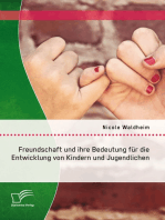 Freundschaft und ihre Bedeutung für die Entwicklung von Kindern und Jugendlichen