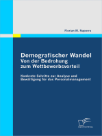 Demografischer Wandel: Von der Bedrohung zum Wettbewerbsvorteil: Konkrete Schritte zur Analyse und Bewältigung für das Personalmanagement