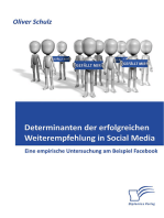 Determinanten der erfolgreichen Weiterempfehlung in Social Media