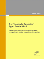 Der "rasende Reporter" Egon Erwin Kisch: Entwicklung vom neusachlichen Flaneur zum politisch agitierenden Berichterstatter