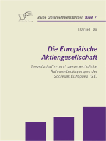 Die Europäische Aktiengesellschaft: Gesellschafts- und steuerrechtliche Rahmenbedingungen der Societas Europaea (SE)