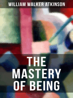 THE MASTERY OF BEING: Begin Your Quest for Truth, Uncover the Secrets of the Spirit in You - the Energy, Life and Law of the Spirit