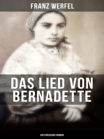 Das Lied von Bernadette (Historischer Roman): Das Wunder der Bernadette Soubirous von Lourdes - Bekannteste Heiligengeschichte des 20. Jahrhunderts