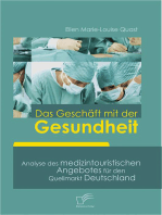 Das Geschäft mit der Gesundheit: Analyse des medizintouristischen Angebotes für den Quellmarkt Deutschland