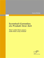 Screwball-Comedies als Produkt ihrer Zeit: 'Don`t make them sexual - make them crazy instead'