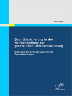 Qualitätssicherung in der Heilbehandlung der gesetzlichen Unfallversicherung: Messung der Ergebnisqualität im D-Arzt-Verfahren