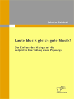 Laute Musik gleich gute Musik? Der Einfluss des Mixings auf die subjektive Beurteilung eines Popsongs