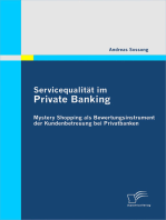 Servicequalität im Private Banking: Mystery Shopping als Bewertungsinstrument der Kundenbetreuung bei Privatbanken