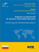 Bulgarien als Absatzmarkt für deutsche Lebensmittel-Discounter: Entwicklung einer Markteintrittskonzeption