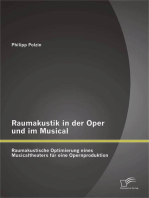 Raumakustik in der Oper und im Musical: Raumakustische Optimierung eines Musicaltheaters für eine Opernproduktion