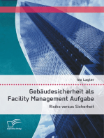 Gebäudesicherheit als Facility Management Aufgabe: Risiko versus Sicherheit