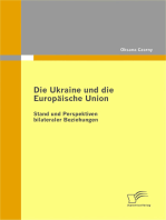 Die Ukraine und die Europäische Union: Stand und Perspektiven bilateraler Beziehungen