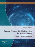 Raum / Zeit und die Möglichkeiten der 4 Dimensionen: Physik – Fiktion – Hollywood