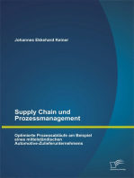 Supply Chain und Prozessmanagement. Optimierte Prozessabläufe am Beispiel eines mittelständischen Automotive-Zulieferunternehmens