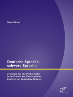 Deutsche Sprache, schwere Sprache: Ursachen für die Problematik beim Erwerb der Zweitsprache Deutsch bei türkischen Kindern