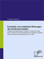 Erwartete und realisierte Wirkungen des EU-Binnenmarktes: Integrationsergebnisse, Erfolge und Versäumnisse beim Aufbau eines Gemeinsamen Marktes analysiert anhand des Cecchini-Berichts von 1988