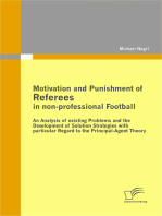 Motivation and Punishment of Referees in non-professional Football: An Analysis of existing Problems and the Development of Solution Strategies with particular Regard to the Principal-Agent Theory