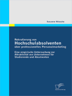 Rekrutierung von Hochschulabsolventen über professionelles Personalmarketing: Eine empirische Untersuchung zur Attraktivität von Unternehmen für Studierende und Absolventen