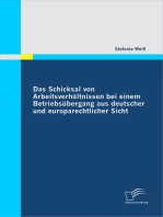 Das Schicksal von Arbeitsverhältnissen bei einem Betriebsübergang aus deutscher und europarechtlicher Sicht