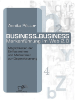 Business-to-Business Markenführung im Web 2.0: Möglichkeiten der Einflussnahme und Maßnahmen zur Gegensteuerung