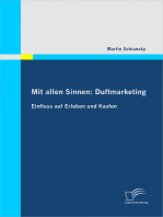 Mit allen Sinnen: Duftmarketing: Einfluss auf Erleben und Kaufen