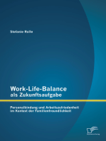 Work-Life-Balance als Zukunftsaufgabe: Personalbindung und Arbeitszufriedenheit im Kontext der Familienfreundlichkeit