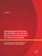 Handlungsorientiertes Erschließen der Größen Gramm und Kilogramm im dritten Schuljahr