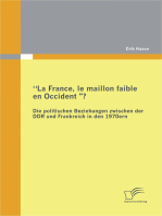 "La France, le maillon faible en Occident?" Die politischen Beziehungen zwischen der DDR und Frankreich in den 1970er Jahren