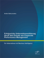 Erfolgreiche Unternehmensführung durch den Einsatz von Corporate Performance Management: Für Unternehmen mit Business Intelligence