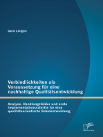 Verbindlichkeiten als Voraussetzung für eine nachhaltige Qualitätsentwicklung: Analyse, Handlungsfelder und erste Implementationsschritte für eine qualitätsorientierte Schulentwicklung