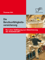 Die Berufsunfähigkeitsversicherung: Nur eine Teillösung zur Absicherung der Arbeitskraft?