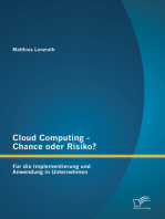 Cloud Computing - Chance oder Risiko? Für die Implementierung und Anwendung in Unternehmen