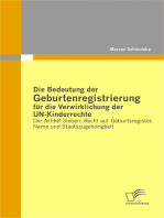 Die Bedeutung der Geburtenregistrierung für die Verwirklichung der UN-Kinderrechte: Der Artikel Sieben: Recht auf Geburtsregister, Name und Staatszugehörigkeit