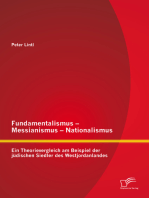 Fundamentalismus - Messianismus - Nationalismus: Ein Theorievergleich am Beispiel der jüdischen Siedler des Westjordanlandes