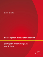 Hausaufgaben im Literaturunterricht: Untersuchung zur Wahrnehmung des Hausaufgabenprozesses am Beispiel einer 8. Klasse