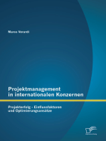 Projektmanagement in internationalen Konzernen: Projekterfolg - Einflussfaktoren und Optimierungsansätze