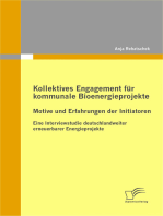 Kollektives Engagement für kommunale Bioenergieprojekte: Motive und Erfahrungen der Initiatoren: Eine Interviewstudie deutschlandweiter erneuerbarer Energieprojekte