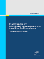 Insolvenzrecht: Anfechtbarkeit von Gehaltszahlungen in der Krise des Unternehmens: Lohnansprüche in Gefahr?