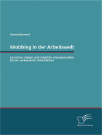 Mobbing in der Arbeitswelt: Ursachen, Folgen und mögliche Lösungsansätze für ein verbessertes Arbeitsklima