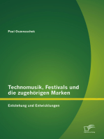 Technomusik, Festivals und die zugehörigen Marken: Entstehung und Entwicklungen