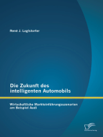 Die Zukunft des intelligenten Automobils: Wirtschaftliche Markteinführungsszenarien am Beispiel Audi