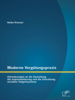 Moderne Vergütungspraxis: Anforderungen an die Gestaltung, die Implementierung und die Umsetzung variabler Entgeltsysteme