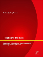 Tibetische Medizin: Regionale Entwicklung, Anwendung und Wirkung von Heilpflanzen