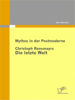 Mythos in der Postmoderne: Christoph Ransmayrs Die letzte Welt