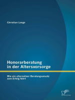 Honorarberatung in der Altersvorsorge: Wie ein alternativer Beratungsansatz zum Erfolg führt